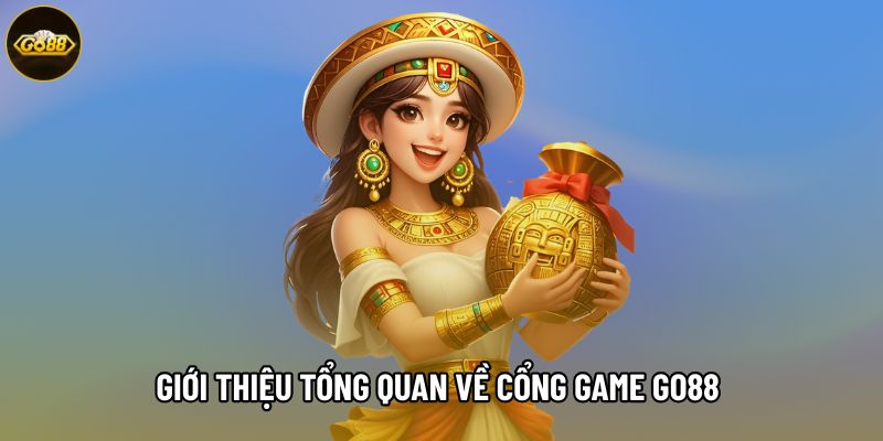 Giới thiệu tổng quan về cổng game Go88 và hệ thống giao dịch Giới thiệu tổng quan về cổng game Go88 và hệ thống giao dịch